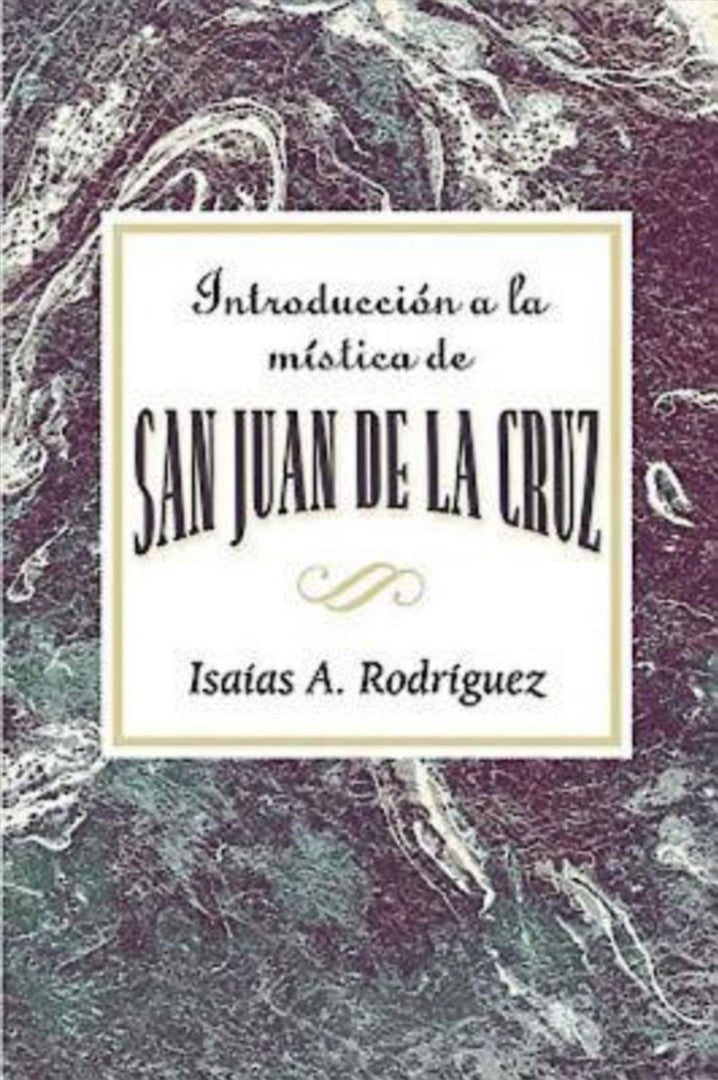 Introduccion a la Mistica de San Juan de la Cruz AETH - Re-vived