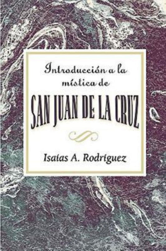 Introduccion a la Mistica de San Juan de la Cruz AETH - Re-vived
