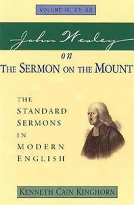 John Wesley On The Sermon On The Mount Volume 2 - Re-vived