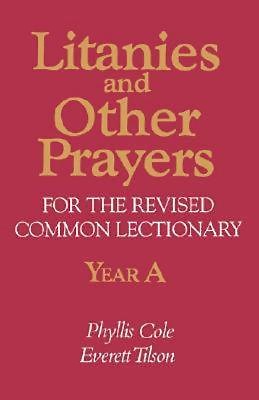 Litanies and Other Prayers For The Revised Common Lectionary - Re-vived