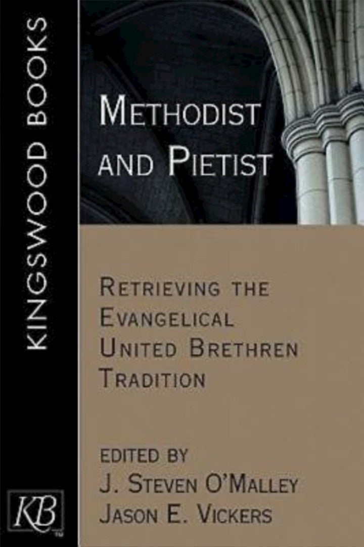 Methodist and Pietist - Re-vived