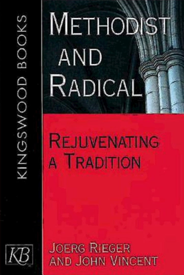 Methodist And Radical - Re-vived