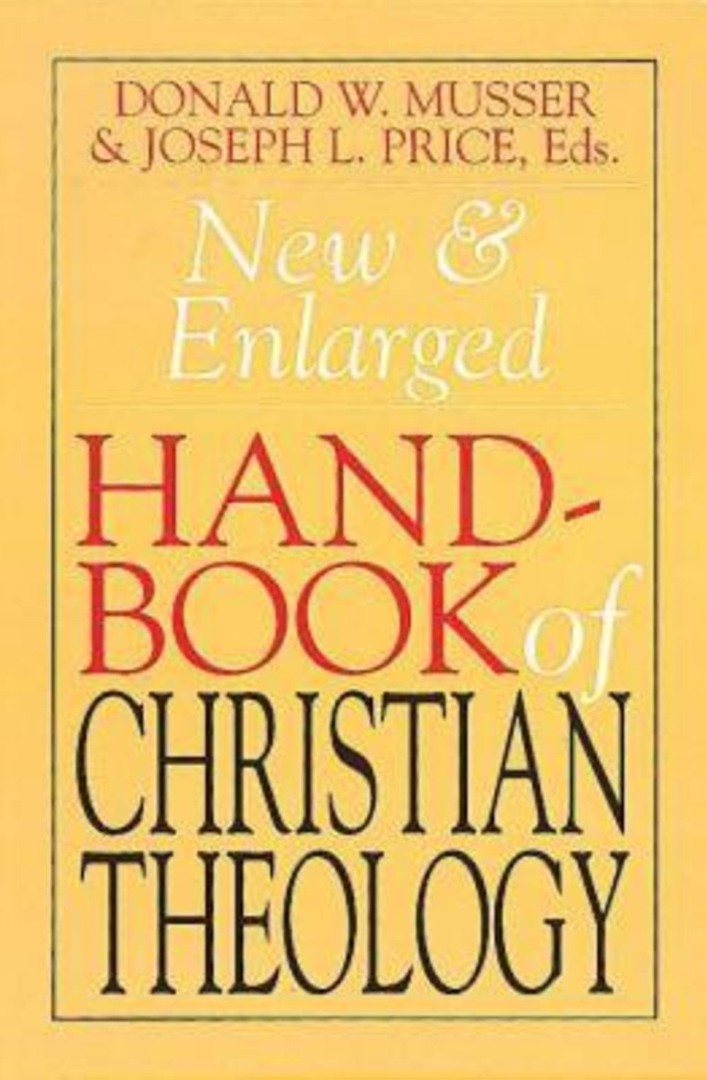 New and Enlarged Handbook of Christian Theology - Re-vived