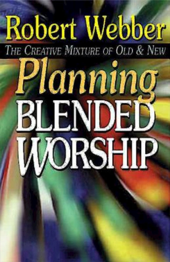 Planning Blended Worship - Re-vived