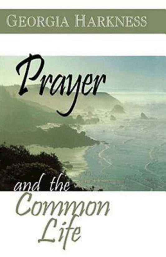 Prayer And The Common Life - Re-vived