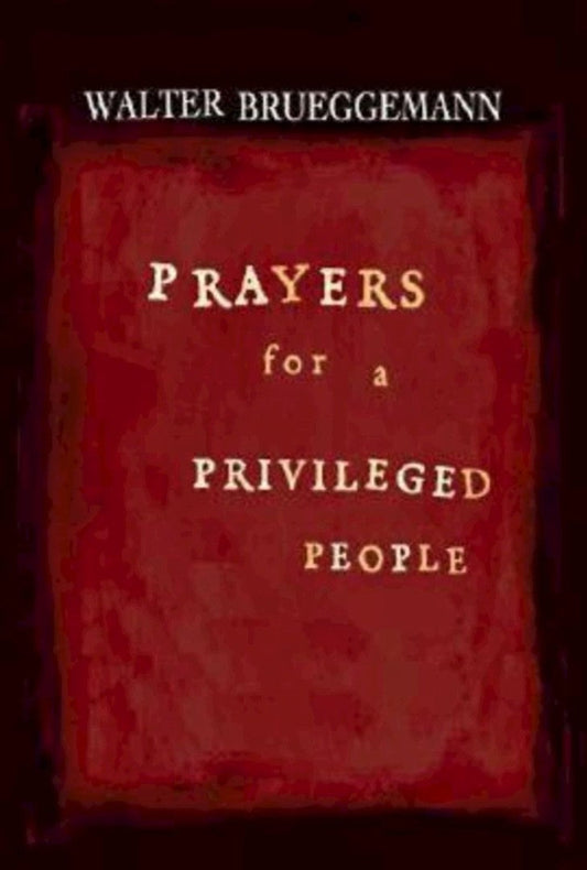 Prayers For A Privileged People - Re-vived