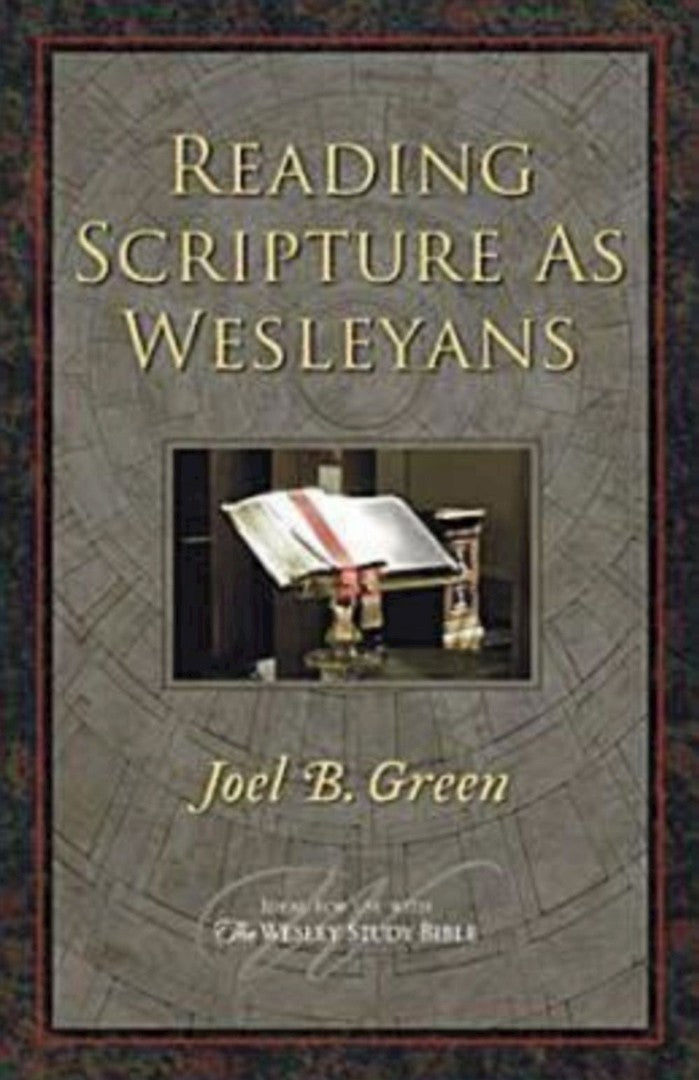 Reading Scripture as Wesleyans - Re-vived