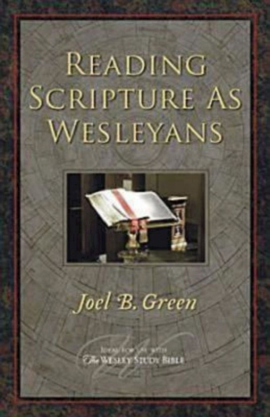 Reading Scripture as Wesleyans - Re-vived