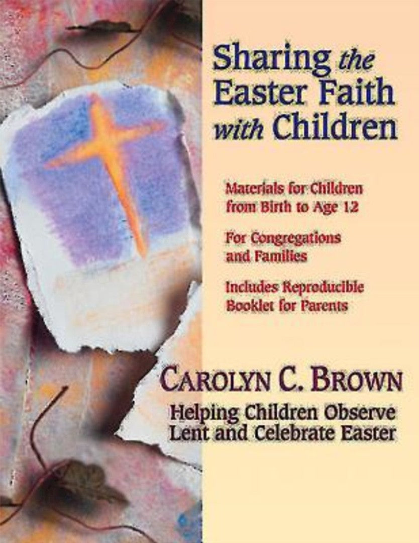 Sharing The Easter Faith With Children - Re-vived