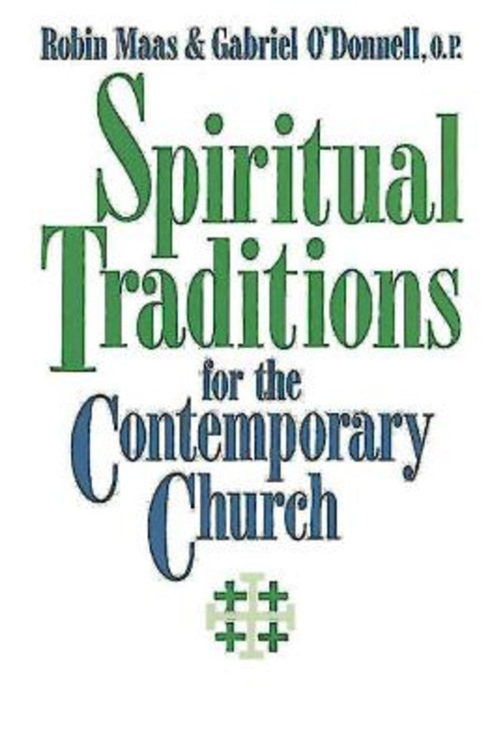 Spiritual Traditions For The Contemporary Church - Re-vived