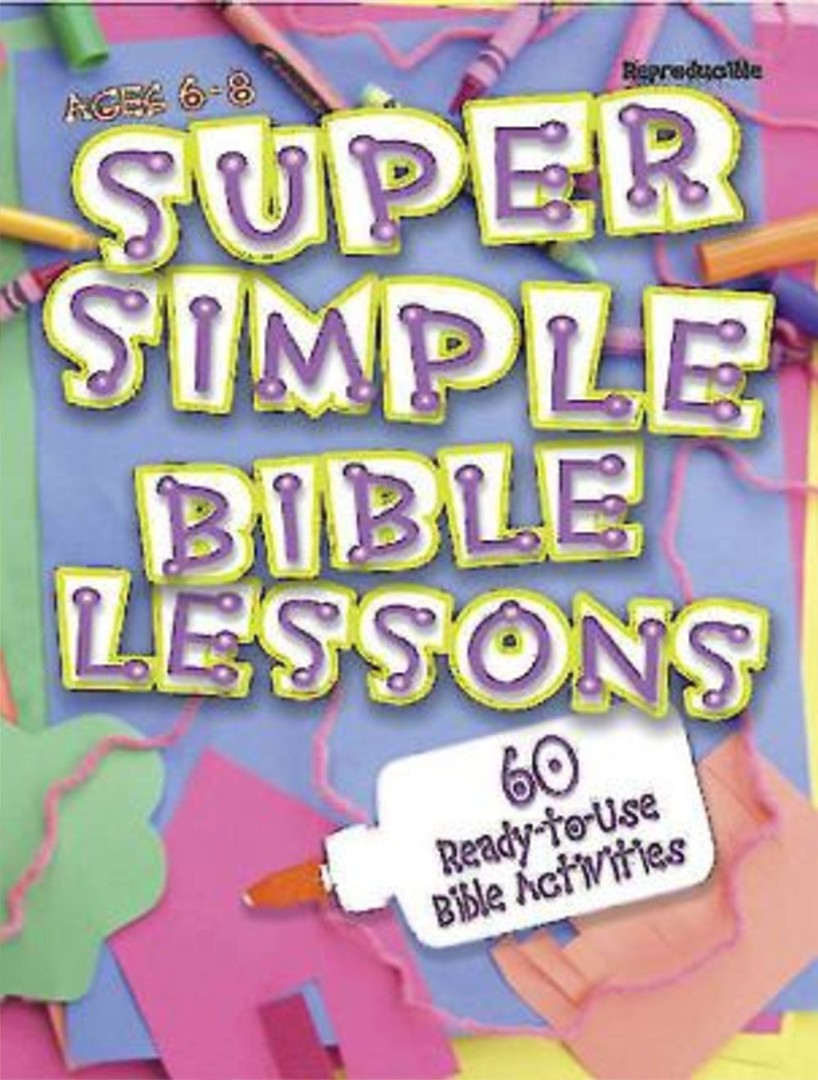 Super Simple Bible Lessons (Ages 6-8) - Re-vived