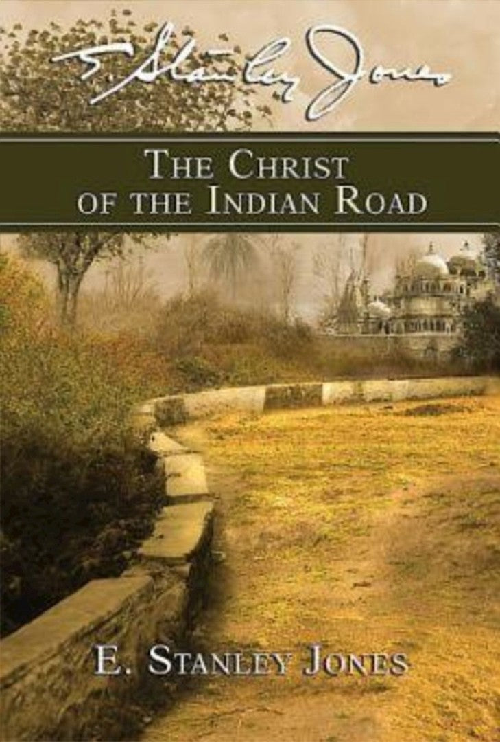 The Christ of the Indian Road - Re-vived