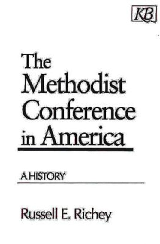 The Methodist Conference In America - Re-vived