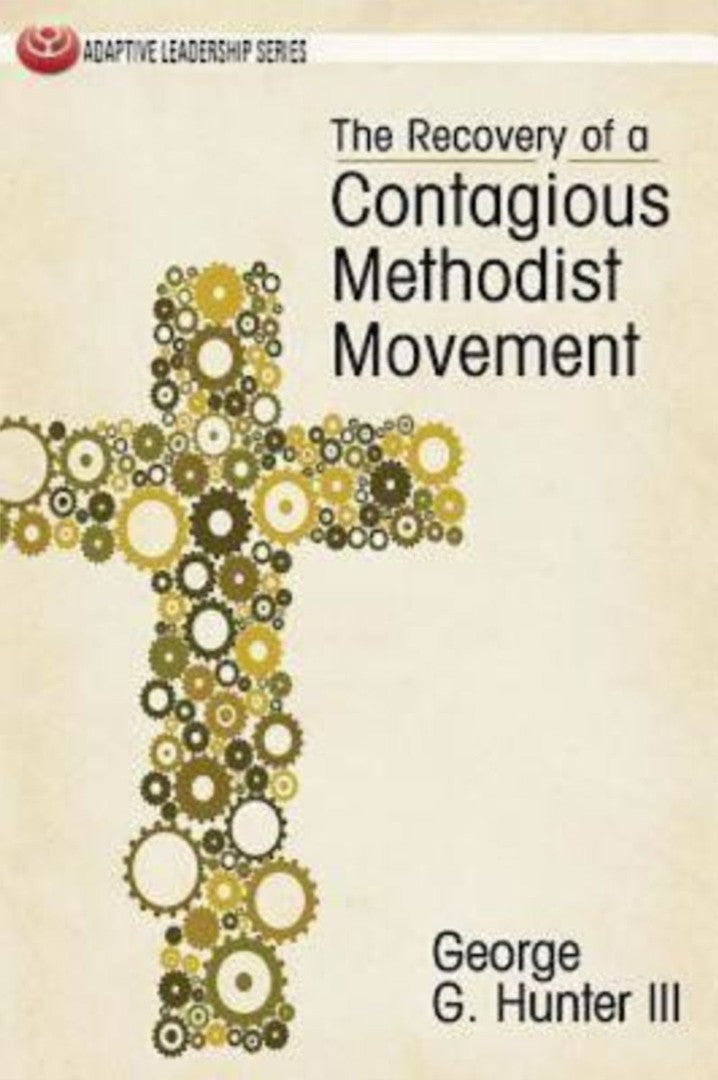 The Recovery Of A Contagious Methodist Movement - Re-vived