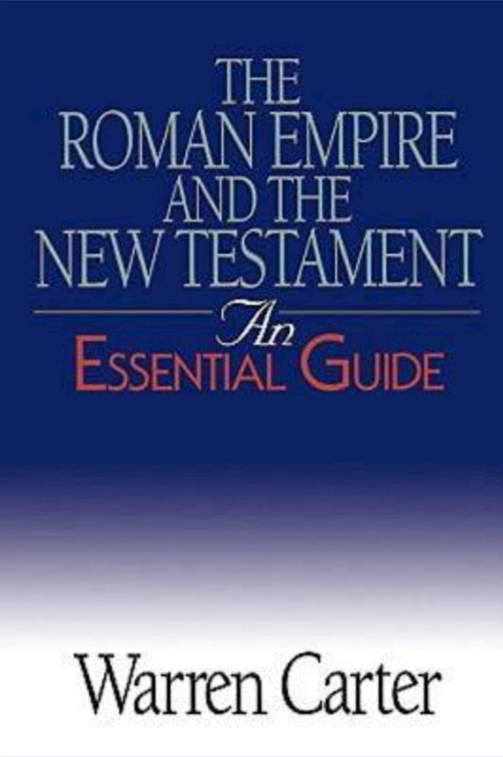 The Roman Empire And The New Testament - Re-vived