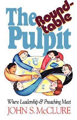 The Roundtable Pulpit - Re-vived