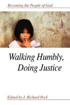 Walking Humbly, Doing Justice - Re-vived