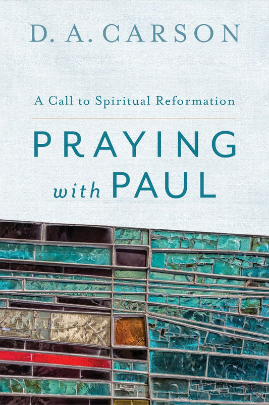 Praying with Paul - Re-vived