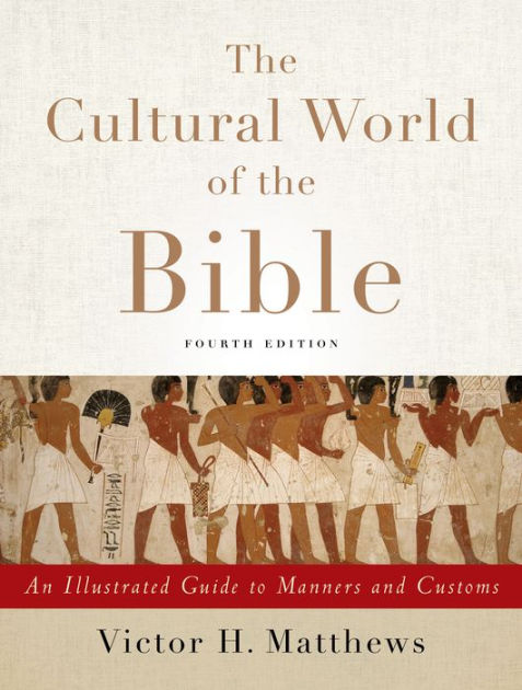 The Cultural World of the Bible - Re-vived