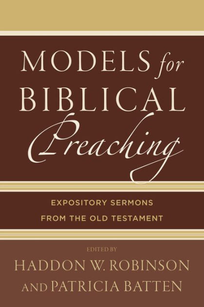 Models for Biblical Preaching - Re-vived