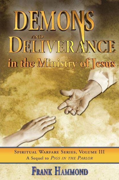 Demons & Deliverance - Re-vived