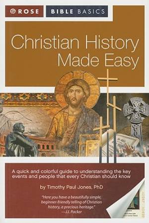 Rose Bible Basics: Christian History Made Easy - Re-vived