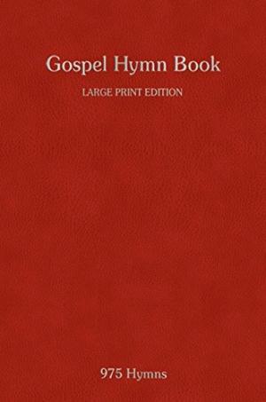 Gospel Hymn Book Large Print Words - Re-vived