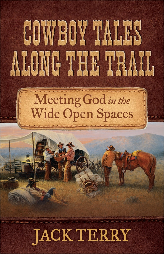 Cowboy Tales Along the Trail - Re-vived