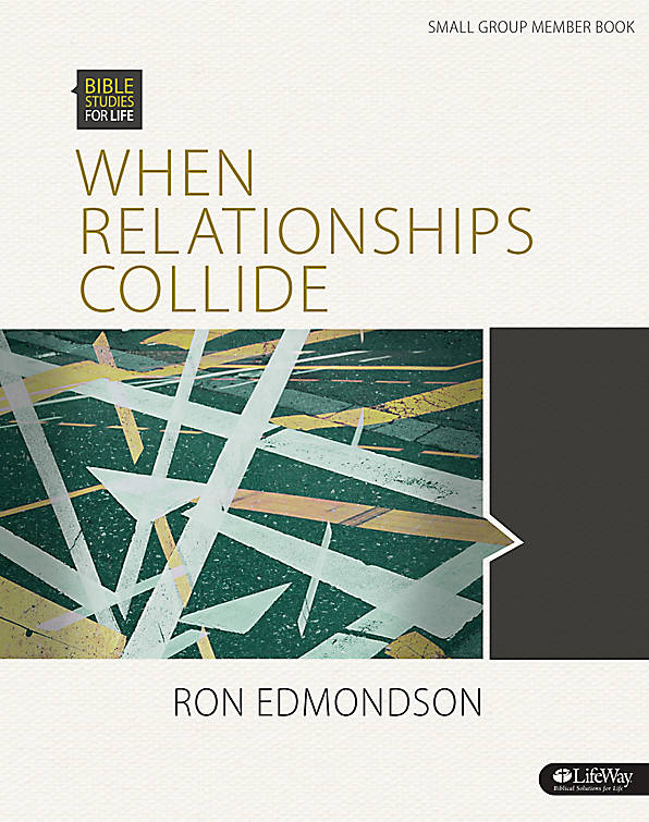 Bible Studies For Life: When Relationship Collide - Re-vived