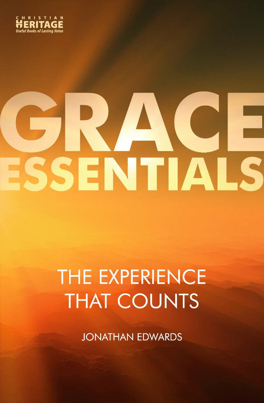 Grace Essentials: The Experience That Counts - Re-vived