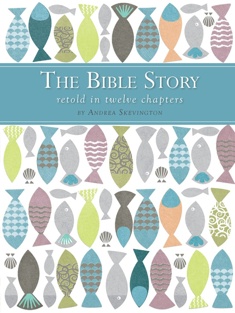 The Bible Story Retold in Twelve Chapters - Re-vived