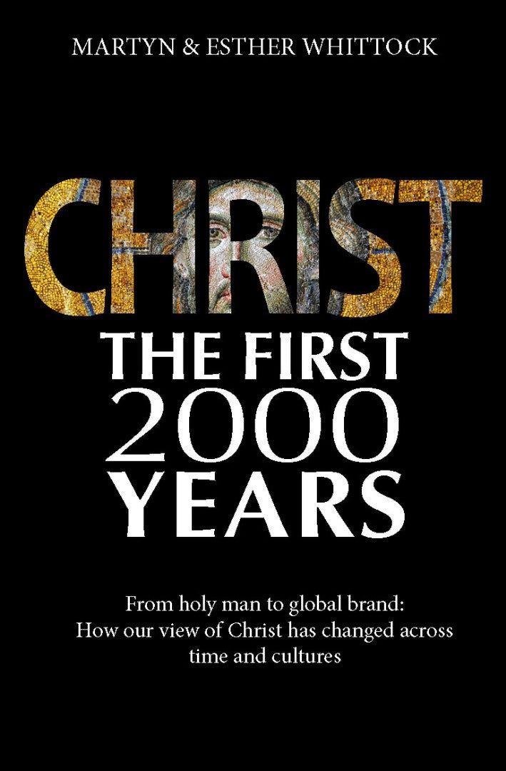 Christ the First 2000 Years - Re-vived