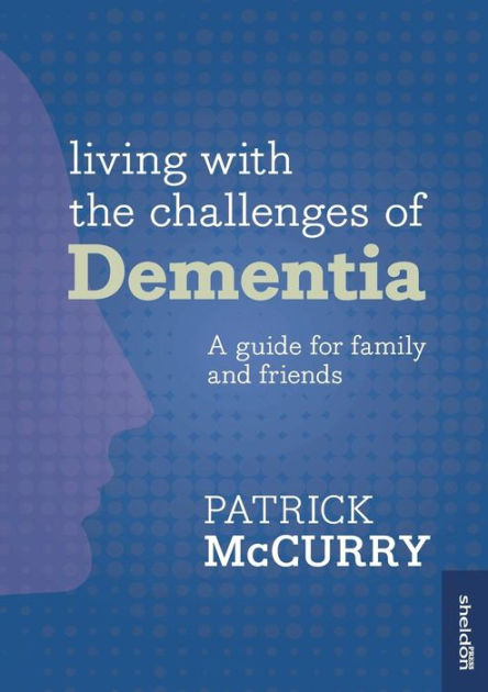 Living With The Challenges Of Dementia - Re-vived