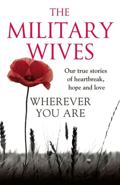 Wherever You Are: The Military Wives - Re-vived