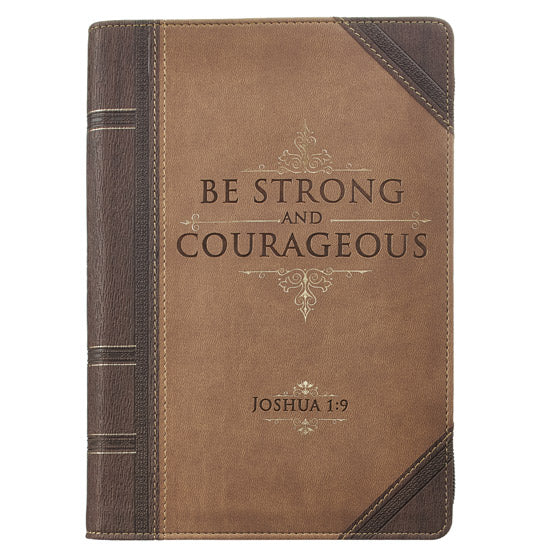 Be Strong and Courageous Journal with Zip - Re-vived