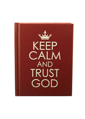 Keep Calm and Trust God - Re-vived