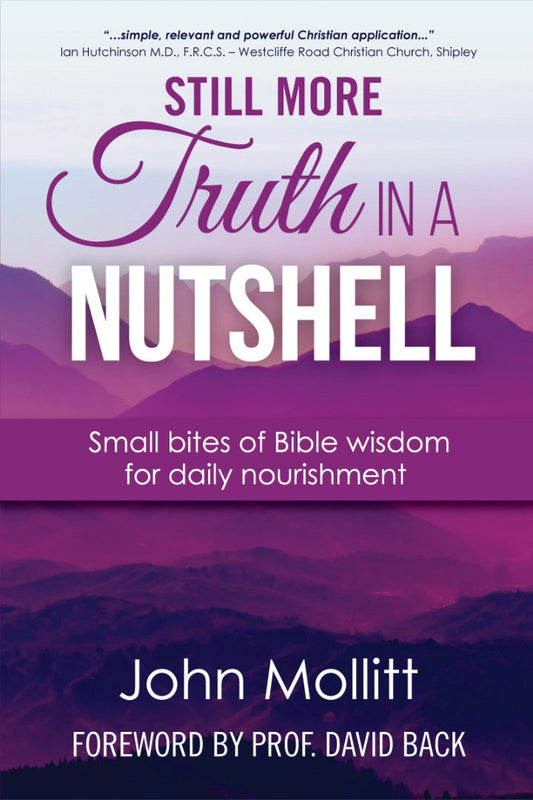 Still More Truth in a Nutshell - Re-vived