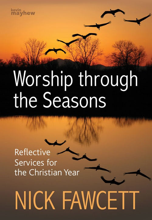 Worship Through the Seasons - Re-vived