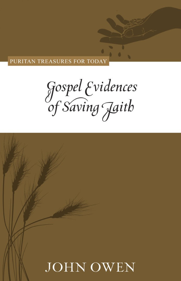 Gospel Evidences of Saving Faith - Re-vived