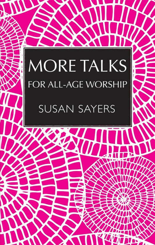 More Talks for All-Age Worship - Re-vived