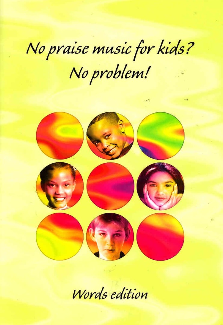 No Praise Music For Kids? No Problem! Words - Re-vived