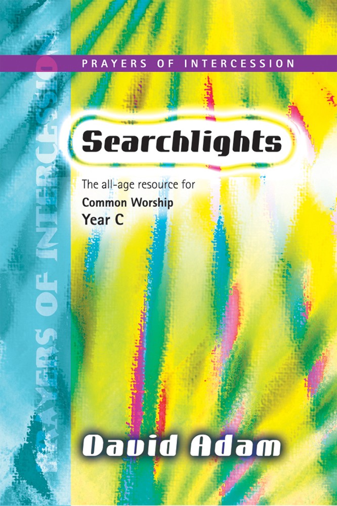 Searchlights Year C - Prayers of Intercession - Re-vived