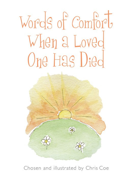 Words of Comfort When a Loved One Has Died - Re-vived