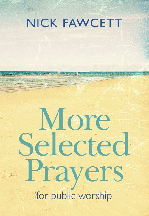 More Selected Prayers For Public Worship - Re-vived