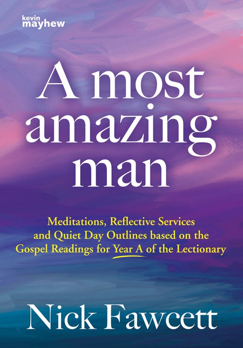 A Most Amazing Man Year A - Re-vived