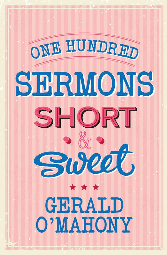One Hundred Sermons Short & Sweet - Re-vived