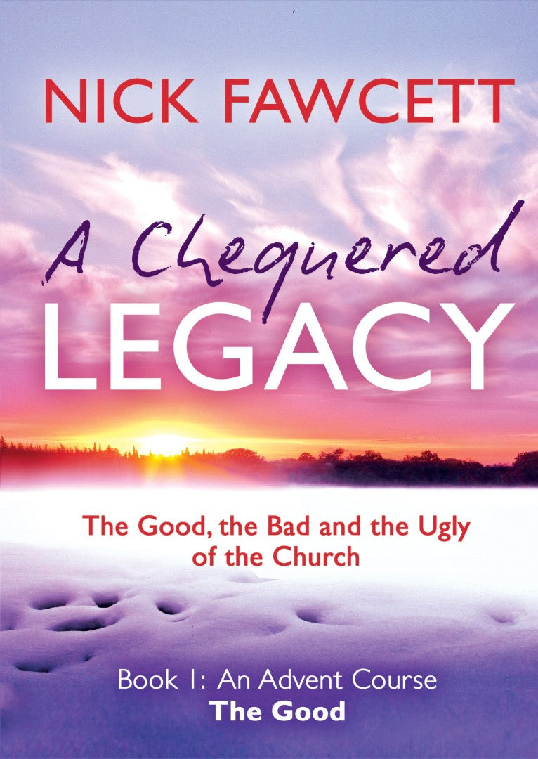Chequered Legacy Book 1: An Advent Course (The Good) - Re-vived