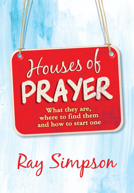 Houses of Prayer - Re-vived