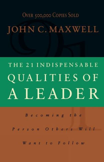 21 Indispensable Qualities of a Leader - Re-vived