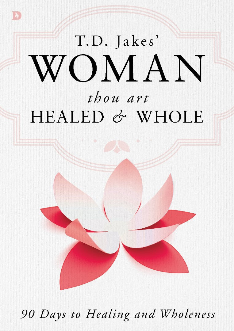 Woman Thou Art Healed and Whole - Re-vived